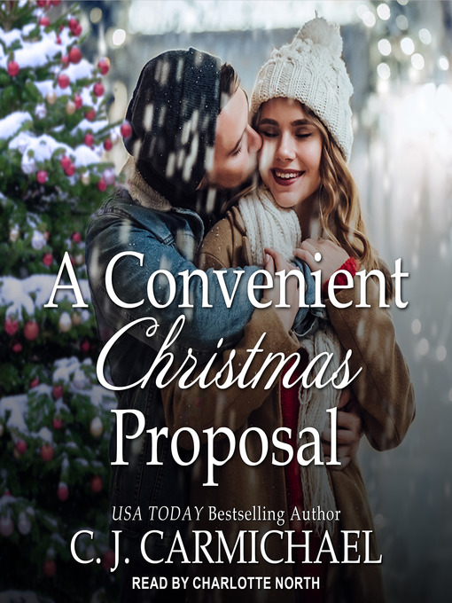 Title details for A Convenient Christmas Proposal by C.J. Carmichael - Wait list